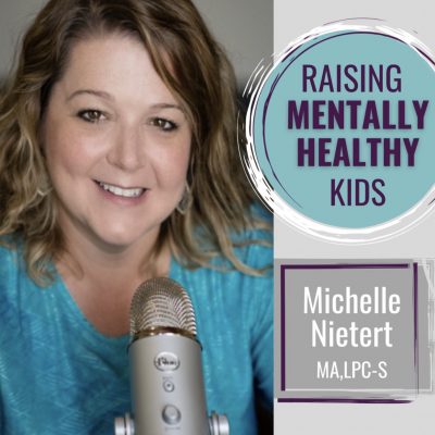 Raising Mentally Healthy Kids Podcast