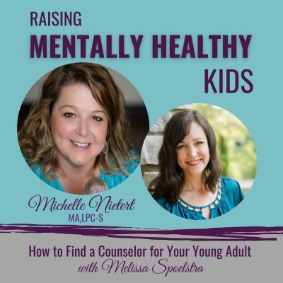 how to find a counselor for your young adult with melissa spoelstra