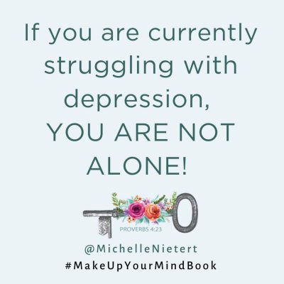 If you are currently struggling with depression, you are not alone.
